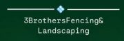 3 Brothers Fencing & Landscaping